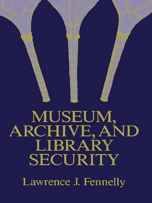 cover image of Museum, Archive, and Library Security